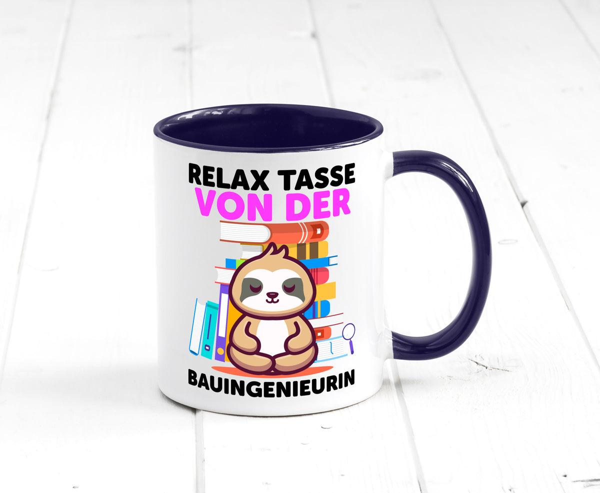 Relax Tasse: Bauingenieurin | Ingenieurin Humor Geschenkidee Tasse