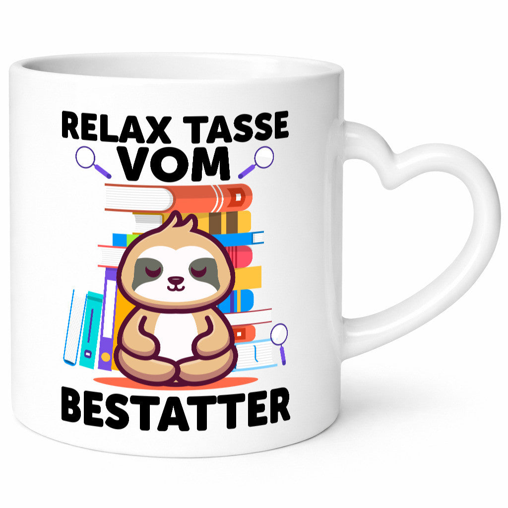 Relax Tasse: Bestatter | Bestattung Totengräber Humor Geschenkidee Tasse