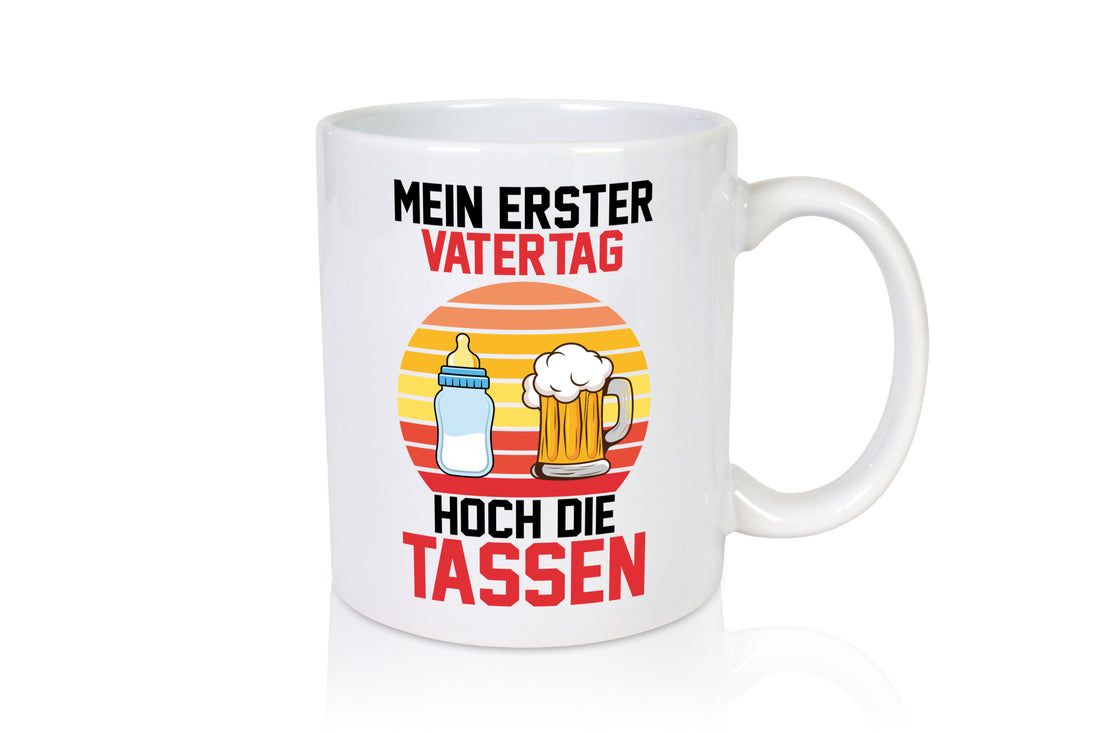 Mein erster Vatertag | Hoch die Tassen Vatertagsgeschenk Humor Familie