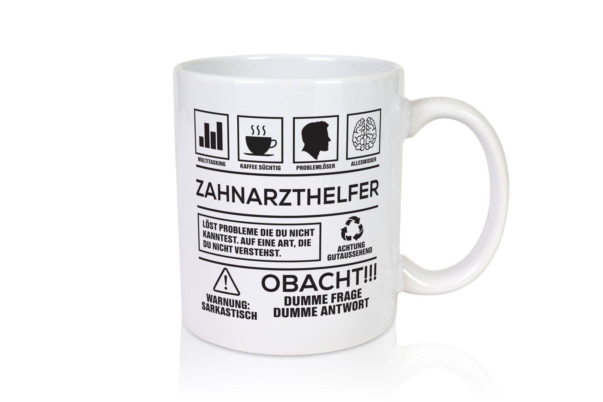 Achtung Probleme Zahnarzthelfer | Zahnmedizin Geschenkidee Humor Tasse