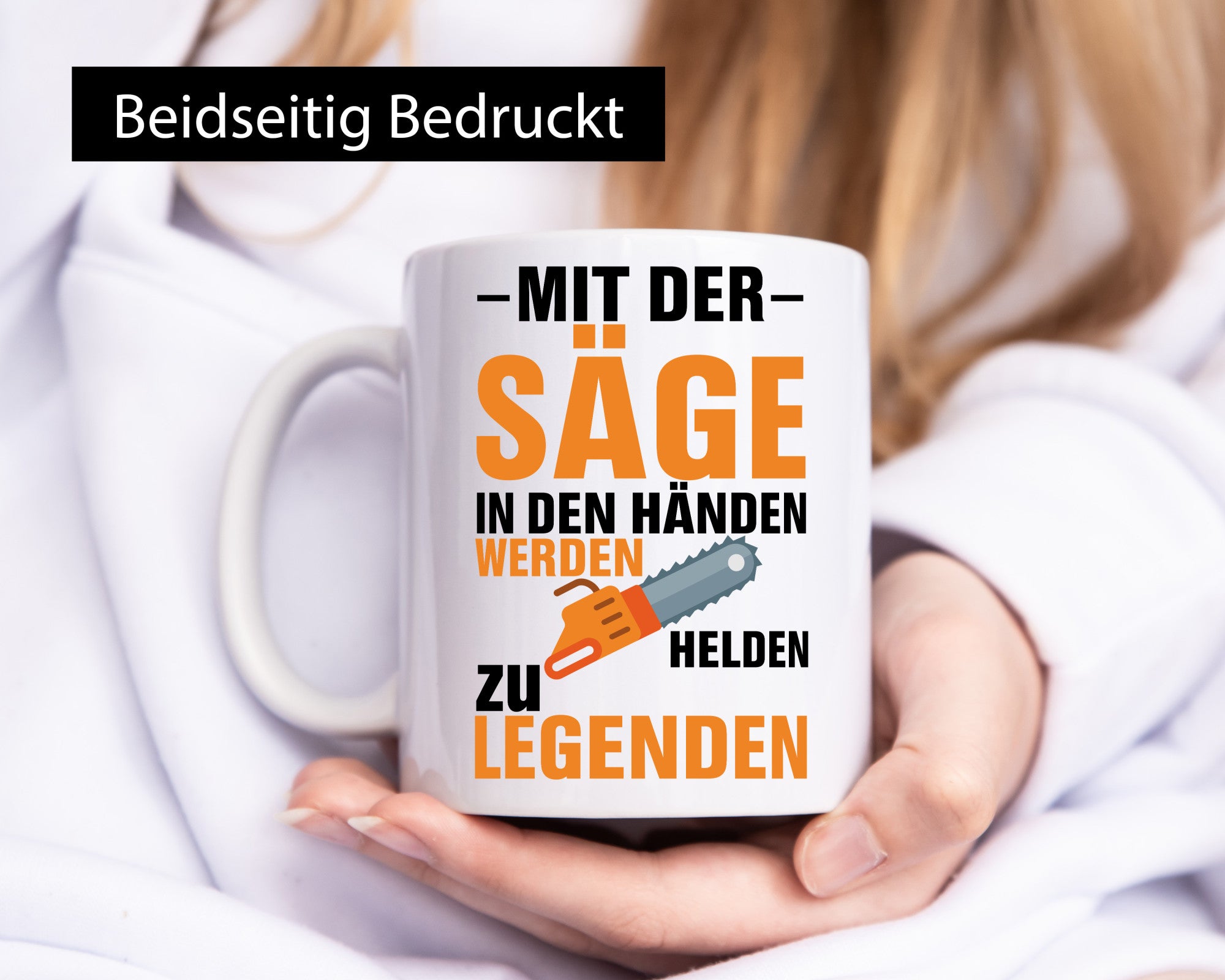 Mit der Säge in den Händen | Holzfäller lustiger Spruch Geschenk Humor