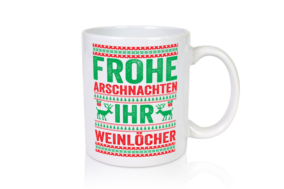 Frohe Arschnachten | Weinlöcher Ugly Christmas Humor Geschenkidee Tasse