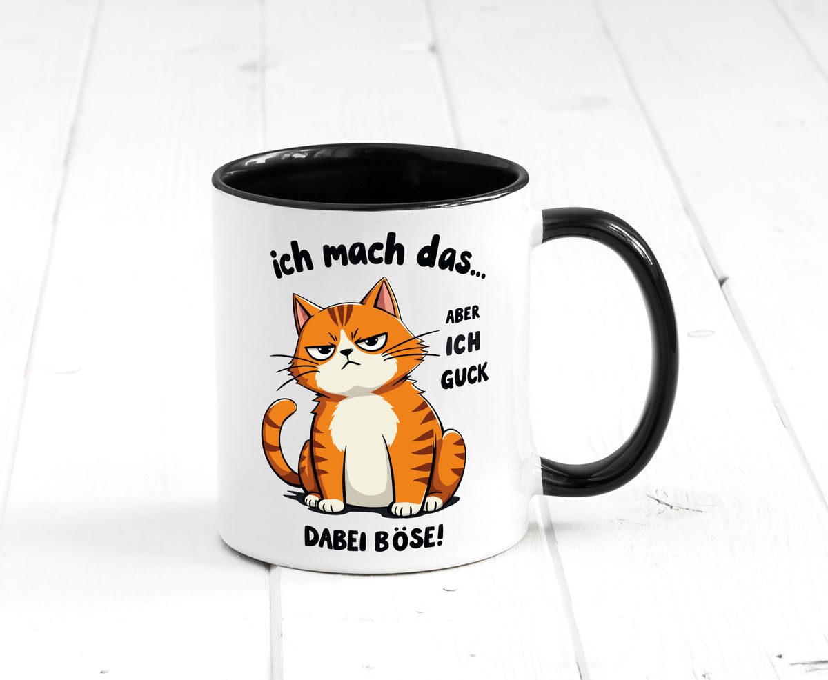Ich guck dabei Böse | Katze Ironie Geschenk Tierliebhaber Humor lustiger Spruch Tasse