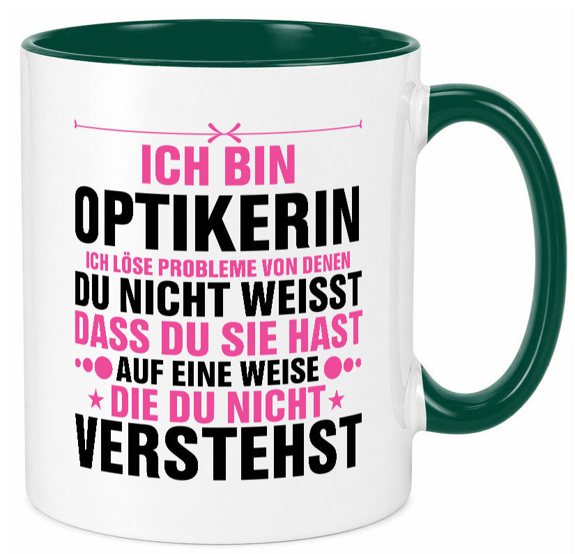 Löse Probleme: Optikerin | Augenoptik v2 lustig Humor Geschenkidee Geschenk Tasse