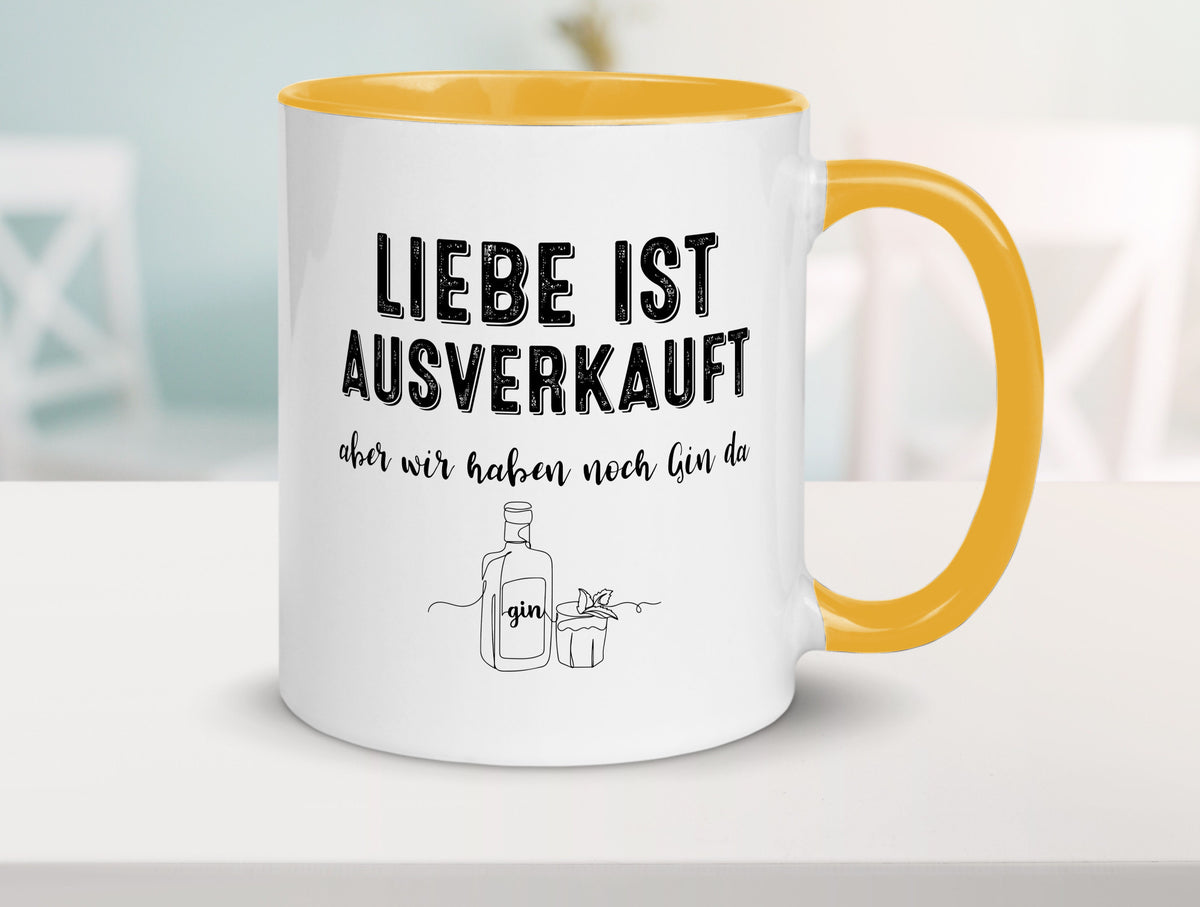 Liebe ist Ausverkauf, aber wir haben noch Gin da Humor Geschenkidee Tasse