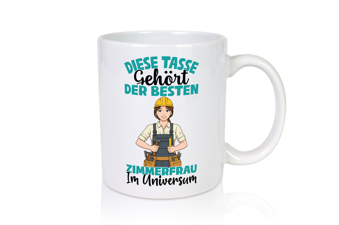 Im Universum: Zimmerfrau| Holzbau | Handwerkerin Geschenk Humor Geschenkidee