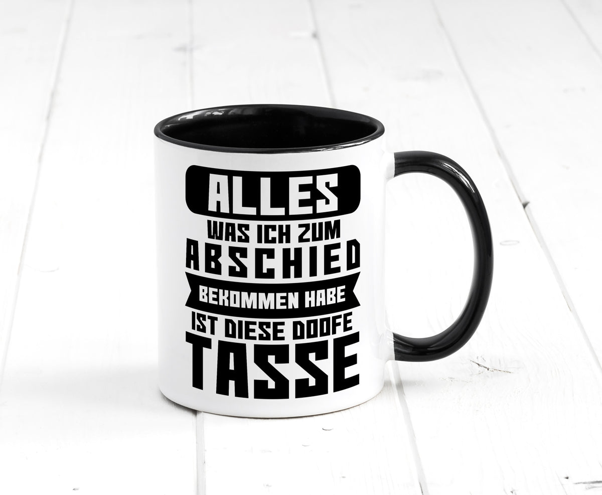 Zum Abschied | Kollegen Jobwechsel Büro Abschluss Geschenk Arbeit lustiger Tasse