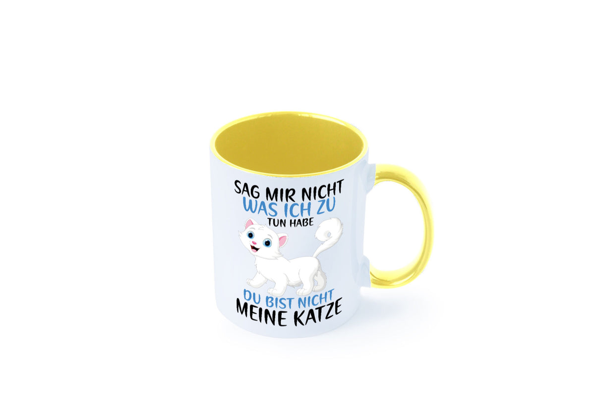 Sag mir nicht was ich zu tun habe | meine Katze Geschenk Tierliebhaber Humor Tasse