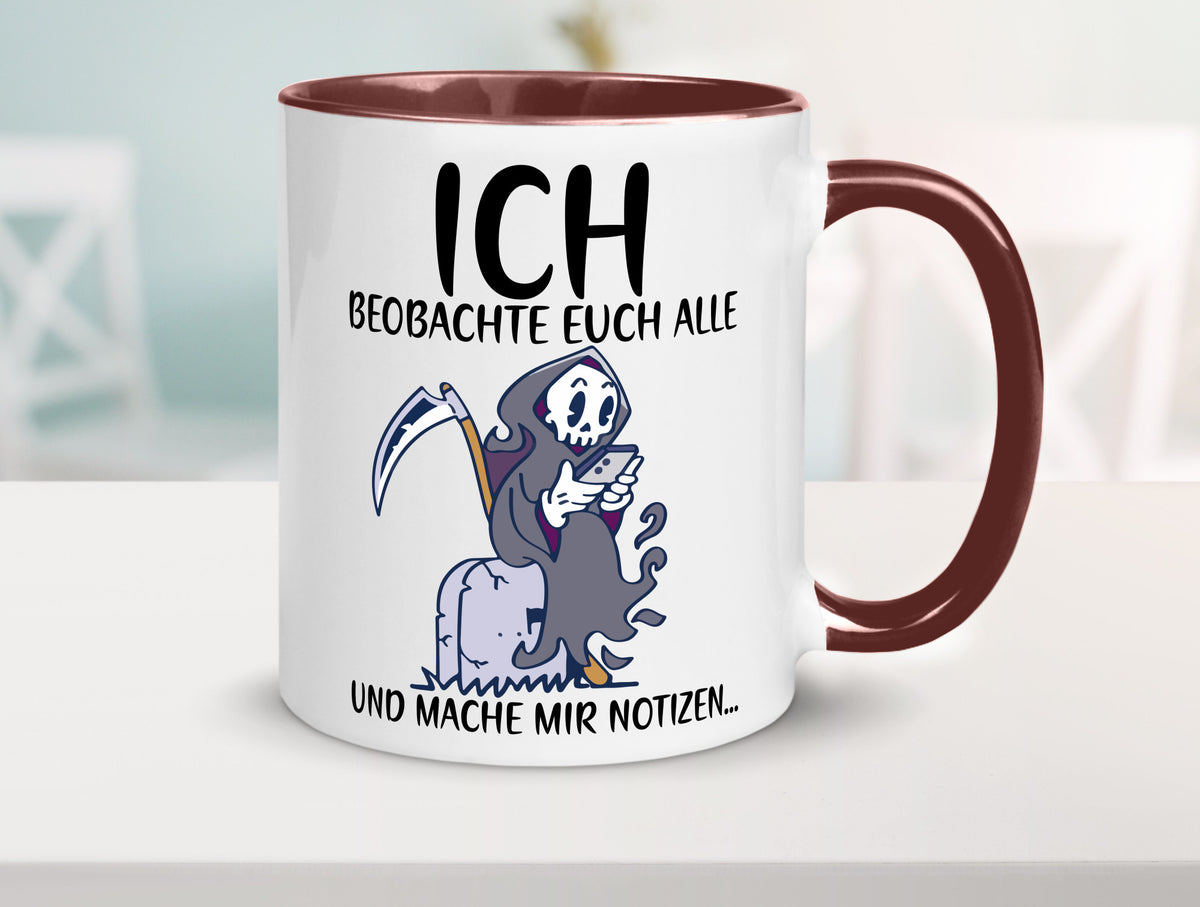 Ich beobachte euch | Sensenmann Sense Skelett Humor Geschenkidee Tasse