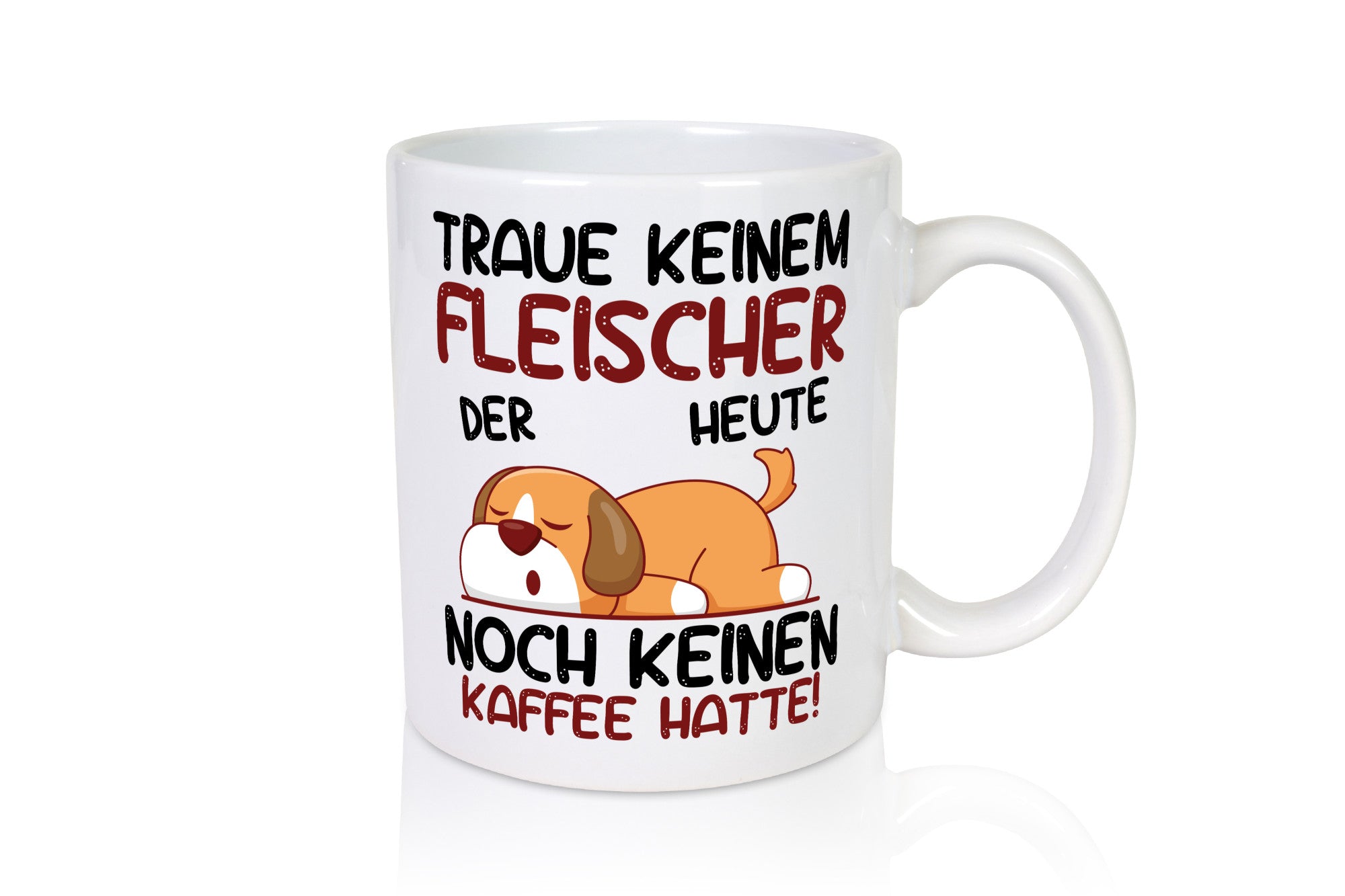 Traue keinem Fleischer | Schlachterei Humor Geschenkidee Tasse