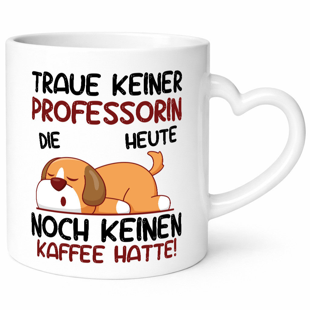 Traue keiner Professorin | Uni Universität Geschenk Humor Geschenkidee lustiger