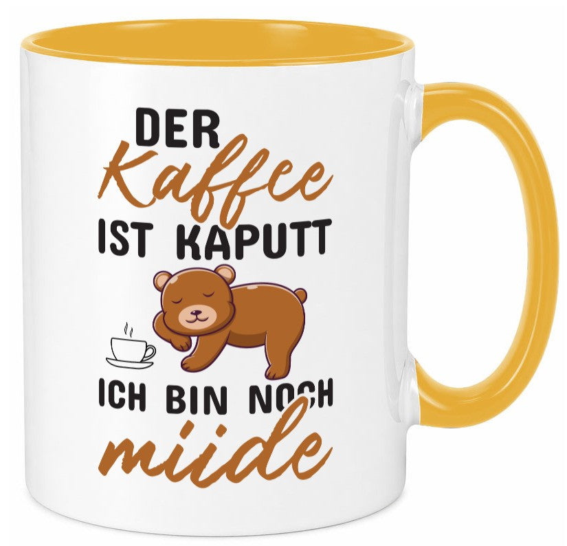 Kaffee ist kaputt | Morgenmuffel müde Bär lustig Humor Geschenkidee Tasse