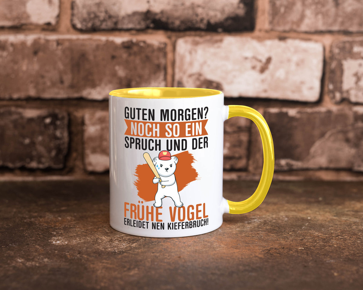 Guten Morgen | Bär Der frühe Vogel erledidet Kiferbruch Humor Geschenkidee Tasse