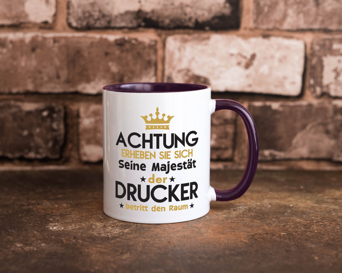 Seine Majestät Drucker | Druckerei Print Medien Geschenkidee Humor Tasse