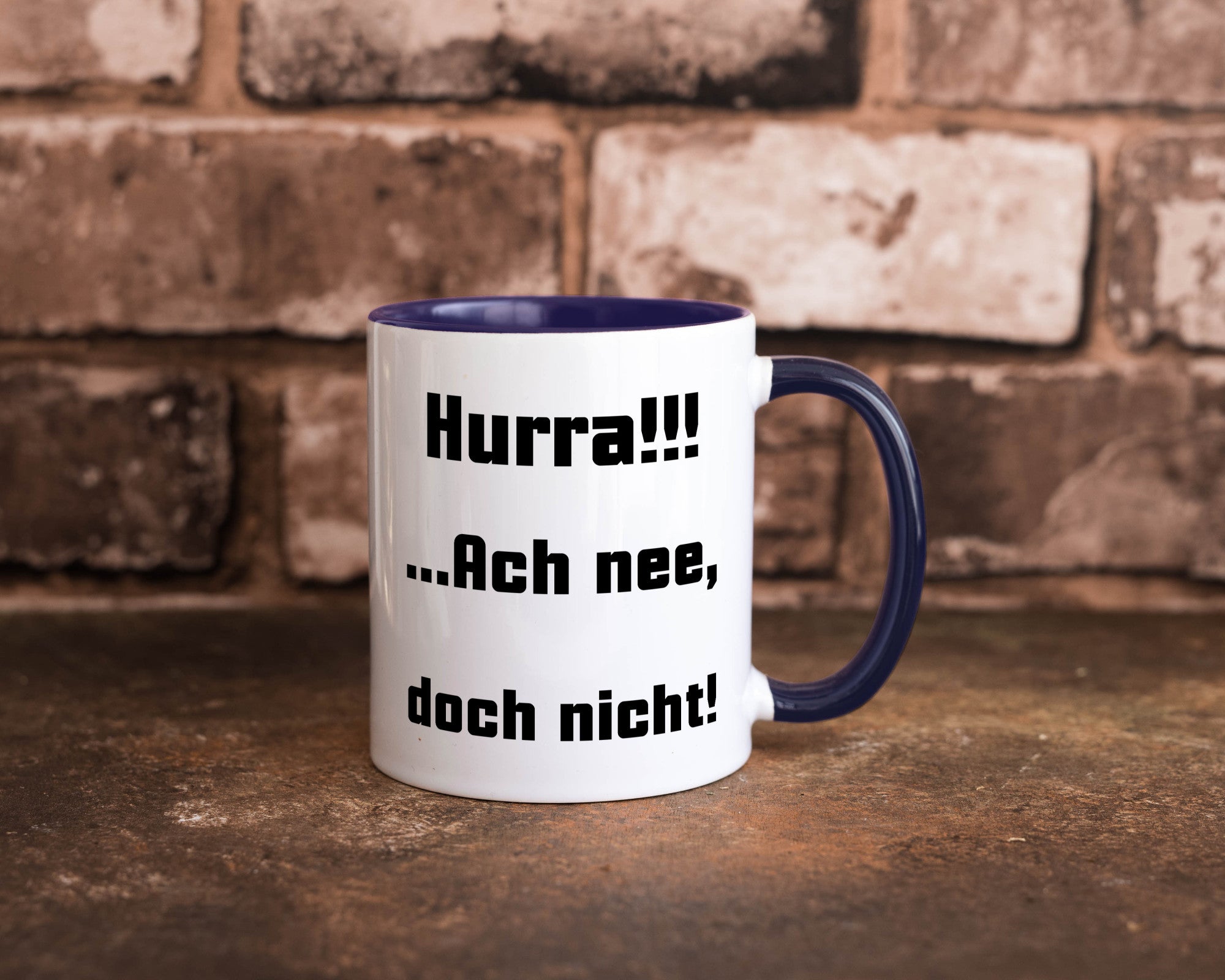 Hurta ach nee, doch nicht Geschenk Humor Geschenkidee lustiger Spruch Tasse