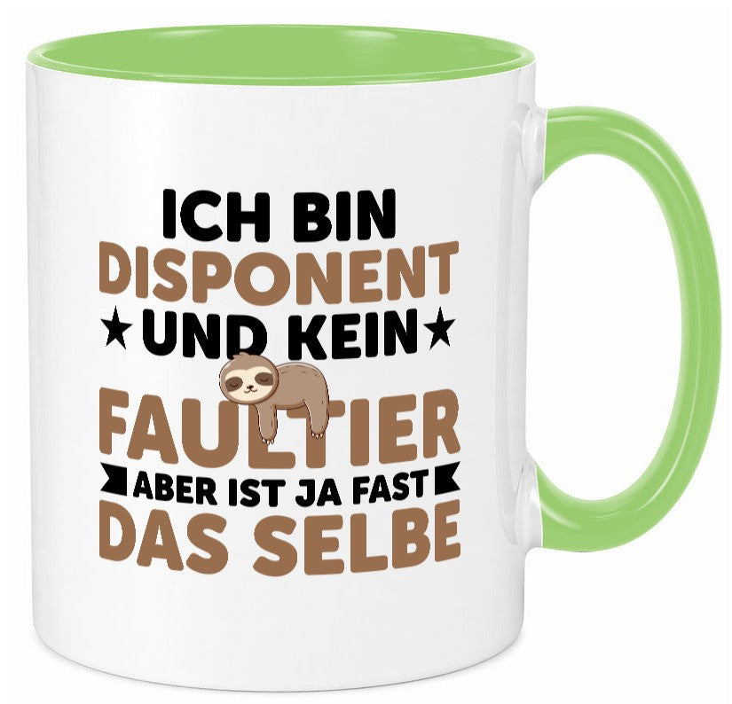 Ich bin kein Faultier: Disponent | Zuteiler Geschenk Tierliebhaber Humor Tasse