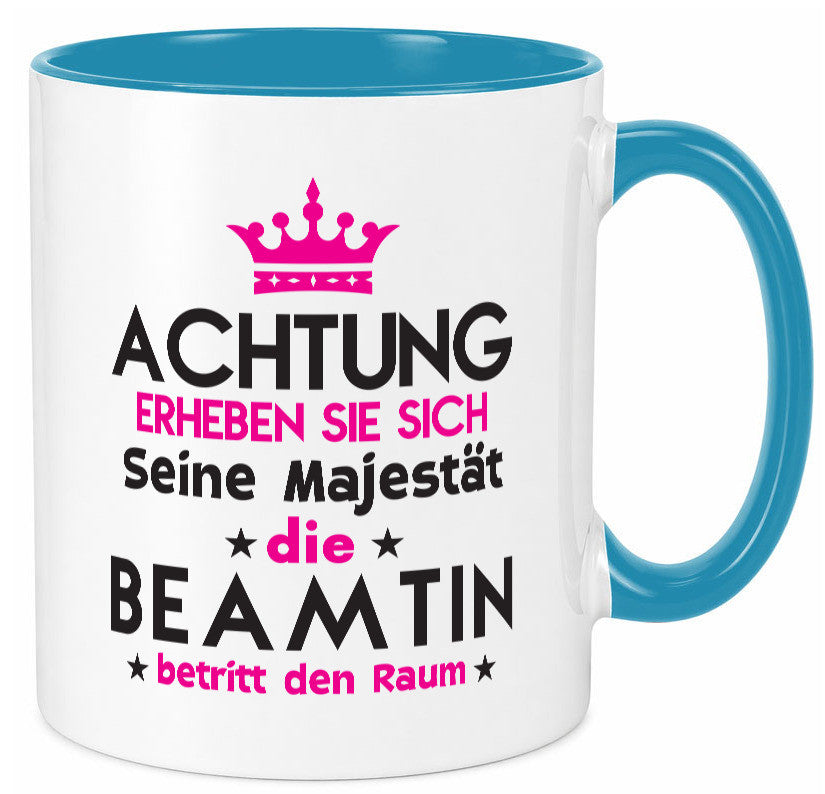 Seine Majestät Beamtin | Verbeamtung öffentlicher Dienst Geschenkidee Humor Tasse