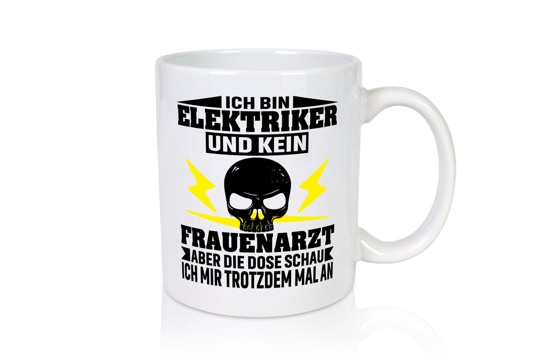 Ich bin Elektriker und kein Frauenarzt | Geschenk Humor Geschenkidee lustiger