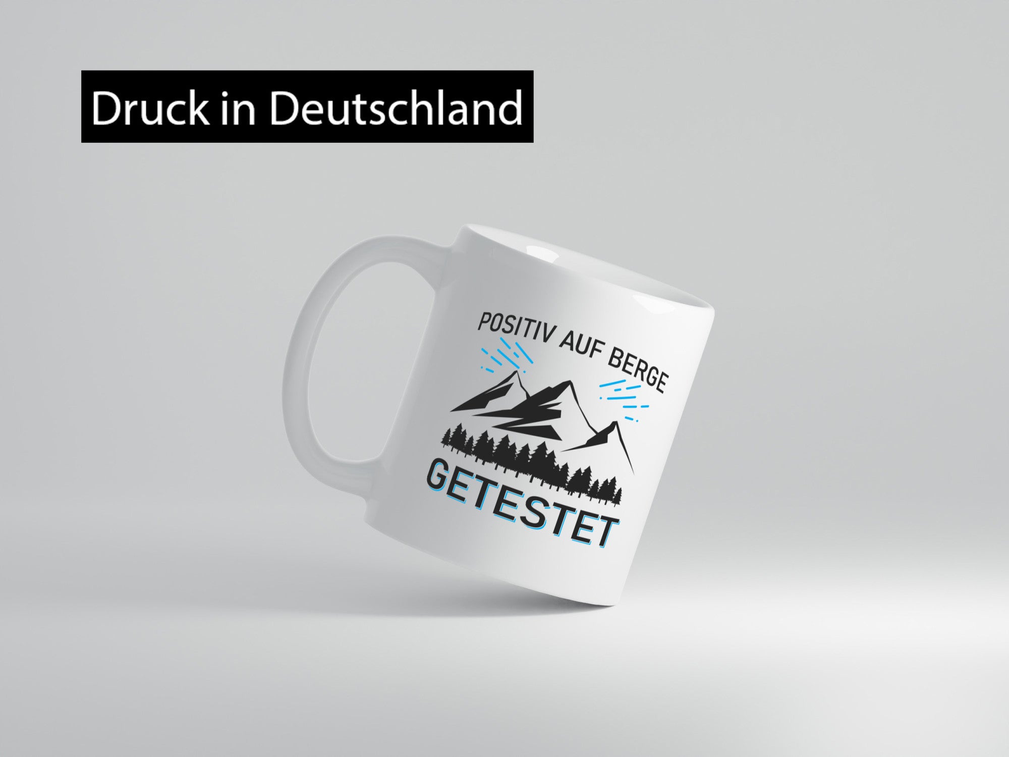 Positiv auf Berge getestet | Bäume Geschenkidee Humor Tasse