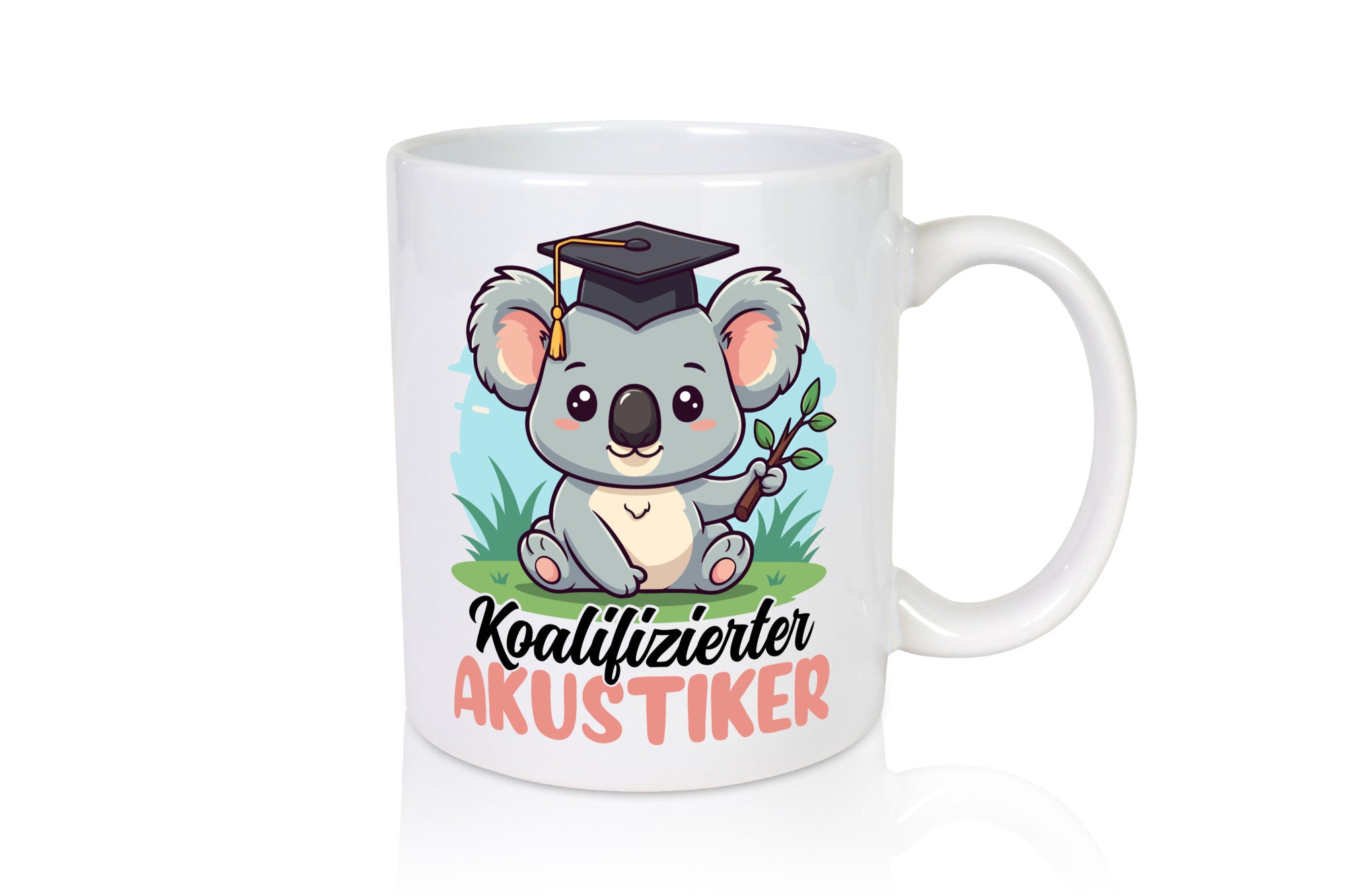 Koalifizierter Akustiker | Akustik Hörgeräteakustik Geschenkidee Humor Tasse