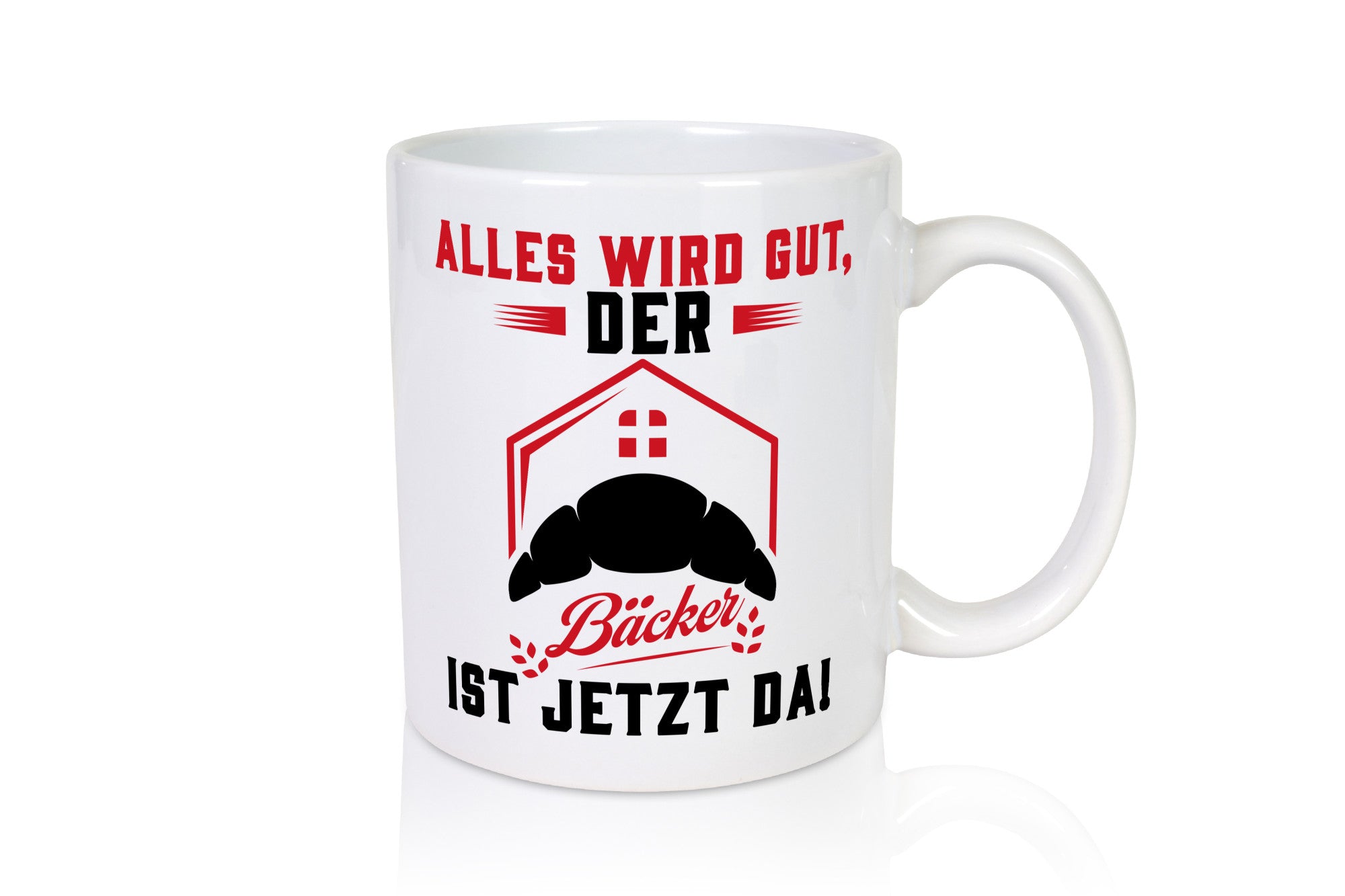 Der Bäcker ist jetzt da | Bäckerrei Geschenk Humor Geschenkidee lustiger Spruch