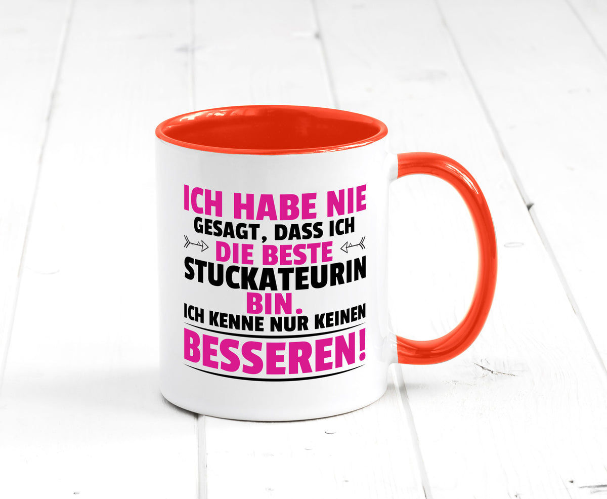Keine Bessere Stuckateurin | Innenausbau lustiger Spruch Geschenk Humor Tasse