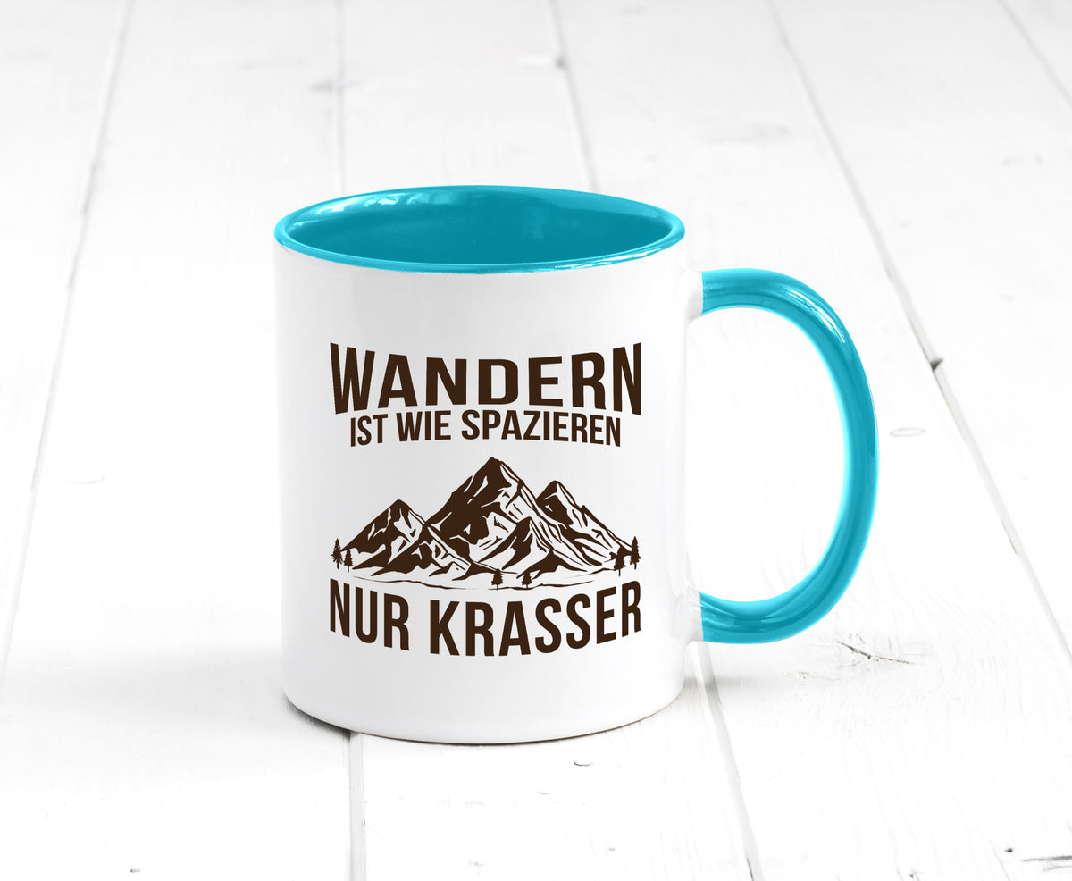 Wandern wie spazieren, nur krasser | Gebirge Bäume Geschenk Humor Geschenkidee Tasse