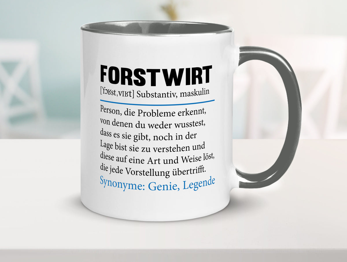 Forstwirt | Spruch Beruf Waldarbeiter lustig Geschenkidee Arbeit Kollegen Büro Tasse