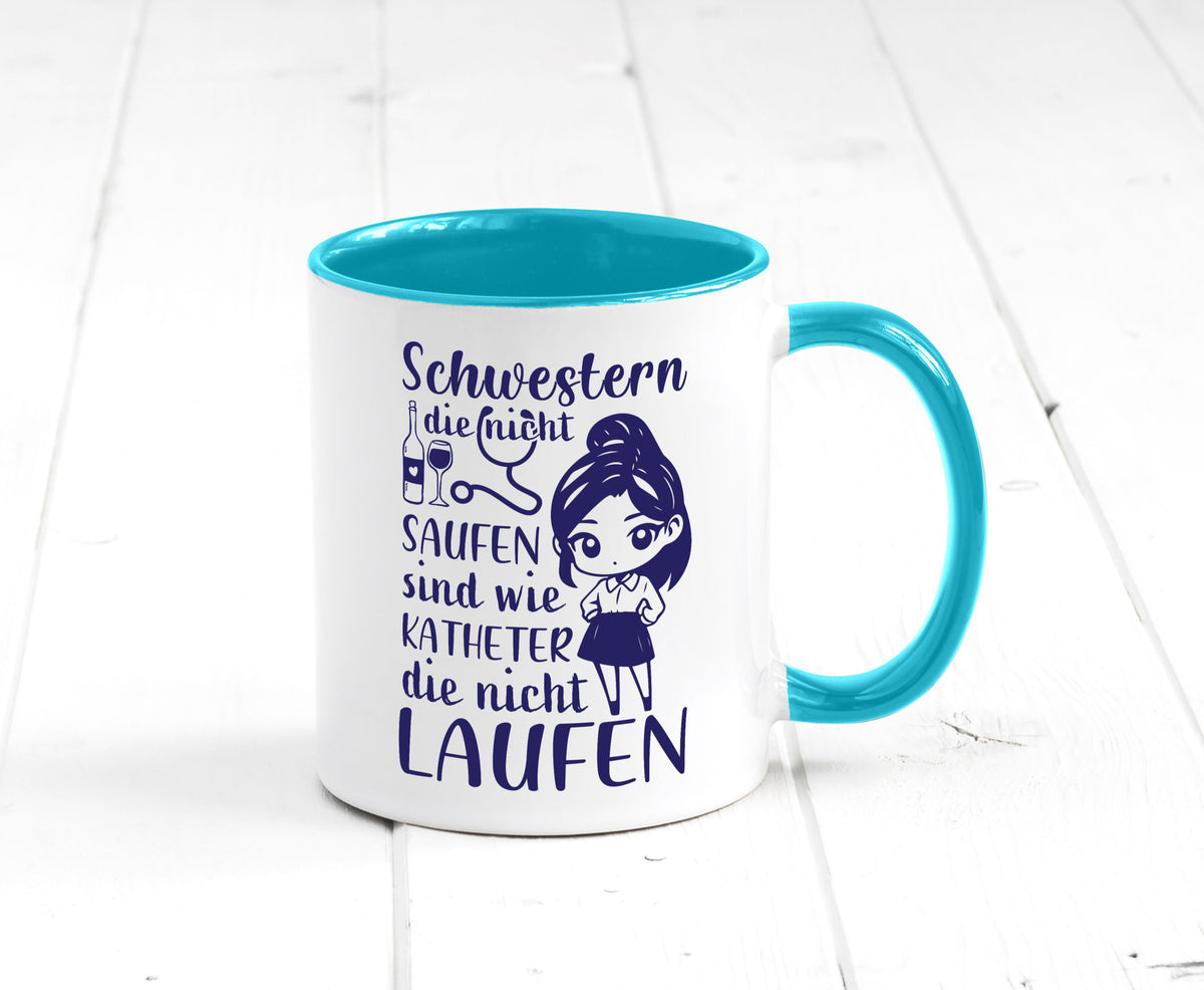 Schwestern die nicht saufen | Krankenschwester Alkolhol Geschenkidee Humor Tasse