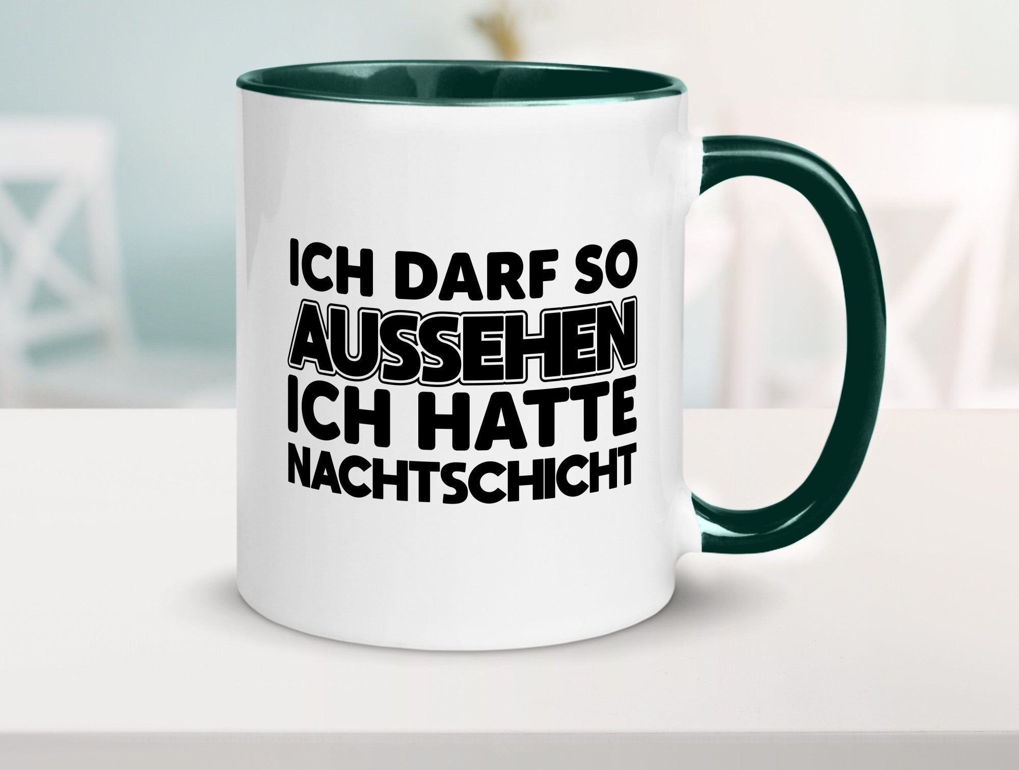 Ich darf so aussehen | Nachtschicht Arbeit lustig Kollegen Büro Geschenk Tasse