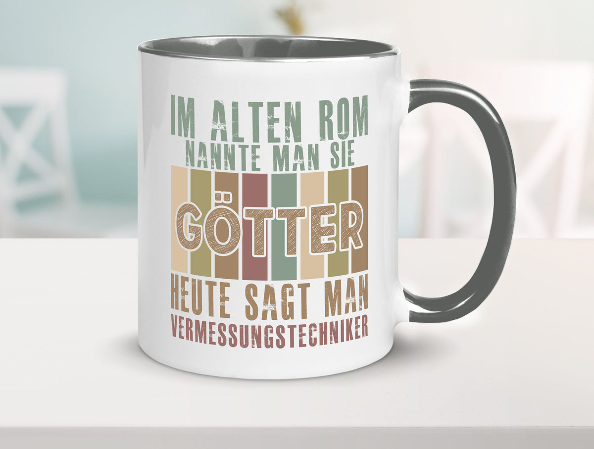 Heute sagt man: Vermessungstechniker | Techniker Geschenkidee Humor Tasse