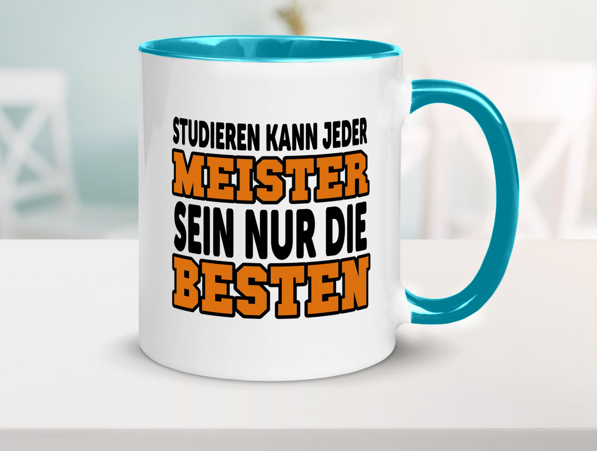 Meister | Handwerker Meisterprüfung Berufsabschluss Humor Arbeit Kollegen Büro Tasse