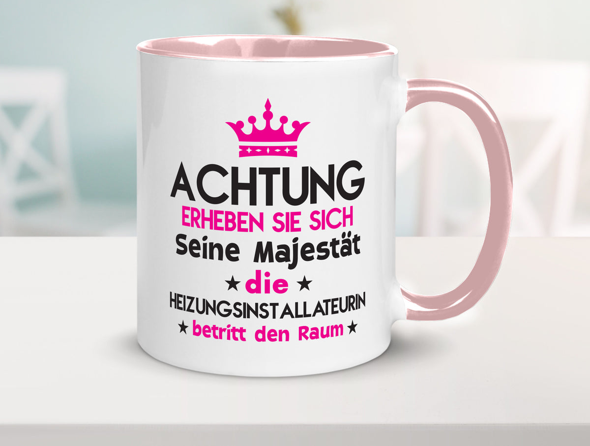 Seine Majestät Heizungsinstallateurin | Heizung Geschenkidee Humor Tasse