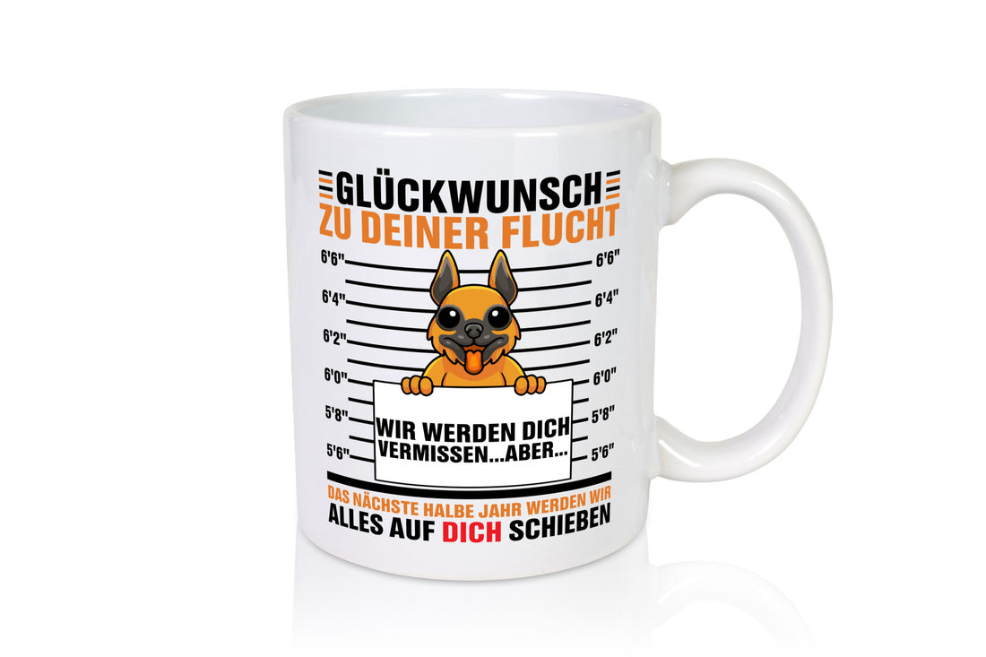 Glückwunsch zu deiner Flucht | Abschiedgeschenk Hund lustiger Spruch Geschenk