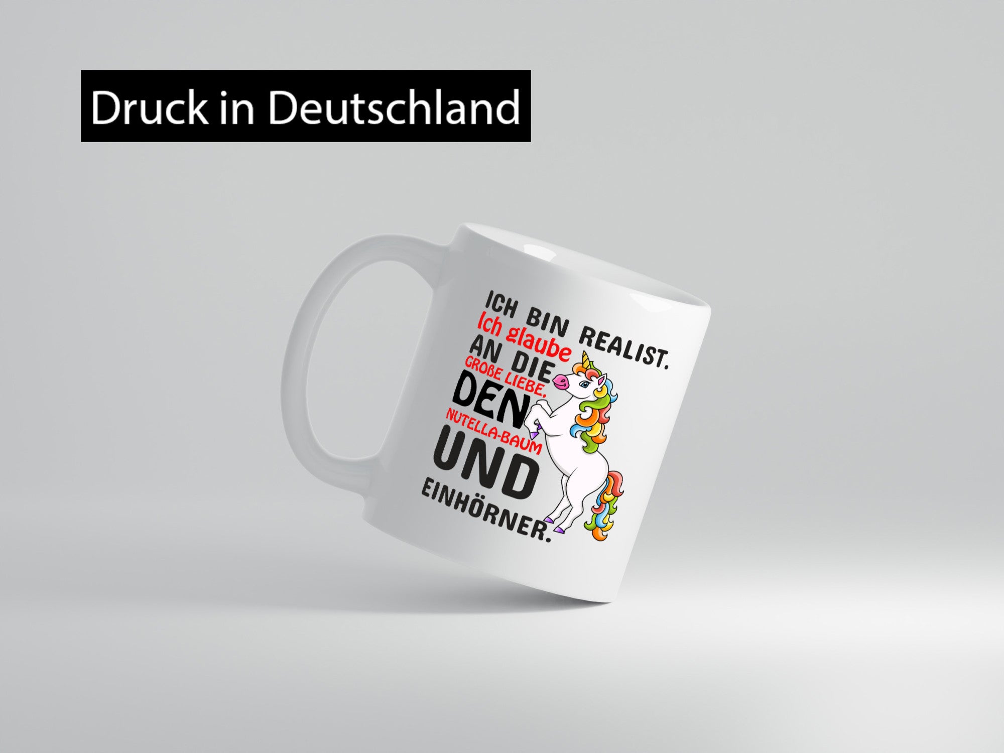 Ich bin Realist | Spruchtasse Einhorn Mädchen lustiger Spruch Geschenk Humor