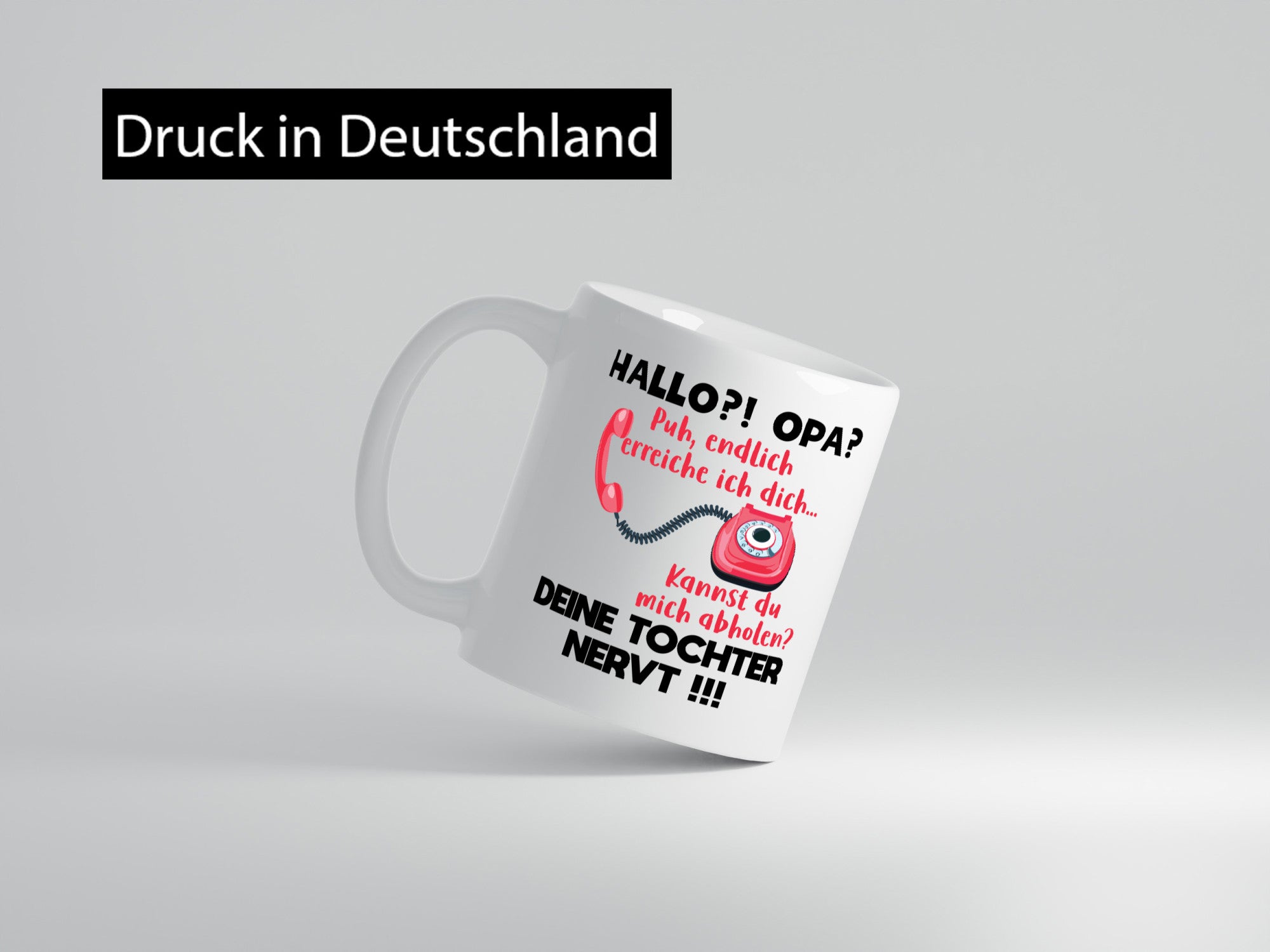 Opa hol mich ab | Deine Tochter nevt Bester Geschenkidee Familie Humor Tasse