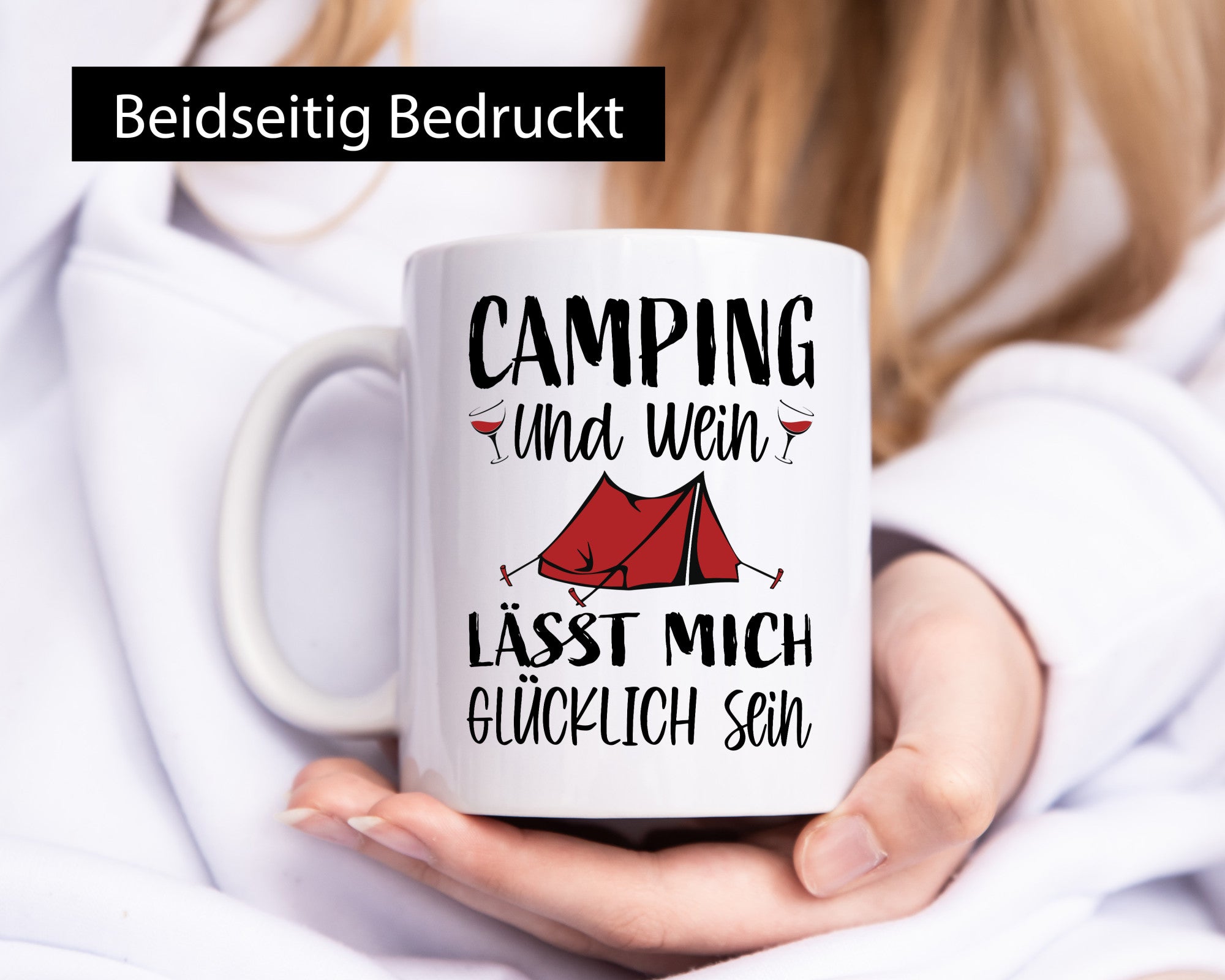 Camping und Wein, Glücklich sein | Zelt Geschenkidee Humor Tasse