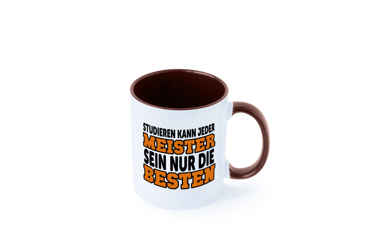 Meister | Handwerker Meisterprüfung Berufsabschluss Humor Arbeit Kollegen Büro Tasse