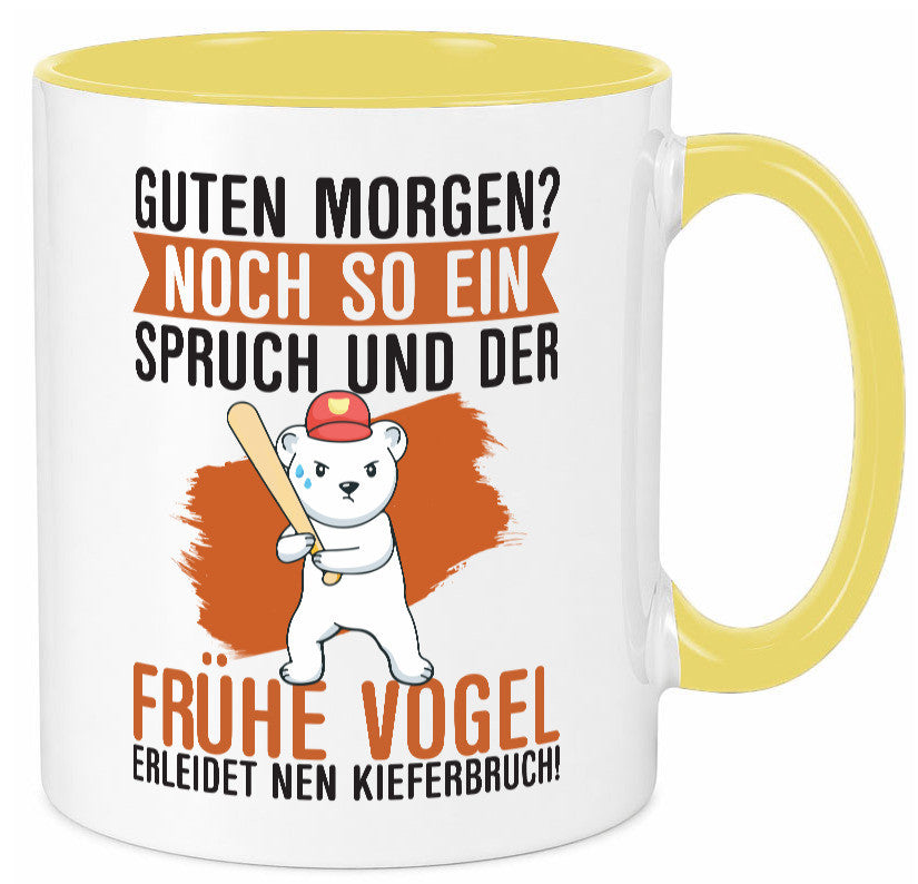 Guten Morgen | Bär Der frühe Vogel erledidet Kiferbruch Humor Geschenkidee Tasse