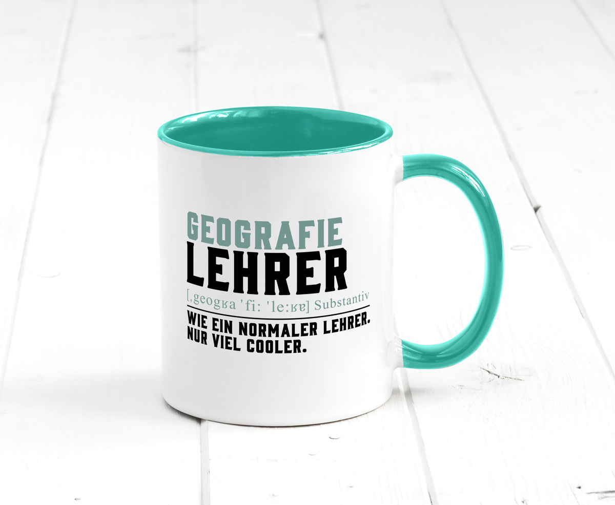 Geographielehrer | Lehrer Unterricht Lieblingslehrer lustiger Spruch Geschenk Tasse