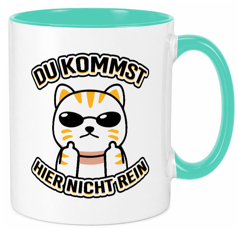 Du kommst hier nicht rein | Böse Katze Humor Tierliebhaber Geschenkidee Tasse