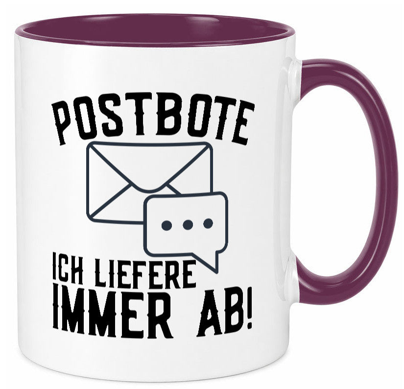 Ich liefere immer ab | Postbote Brief Zusteller Kurier Geschenk Humor Tasse