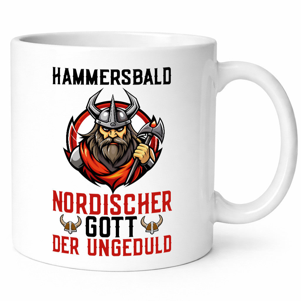 Hammersbald Nordischer Gott der ungeduld Humor Geschenkidee Tasse