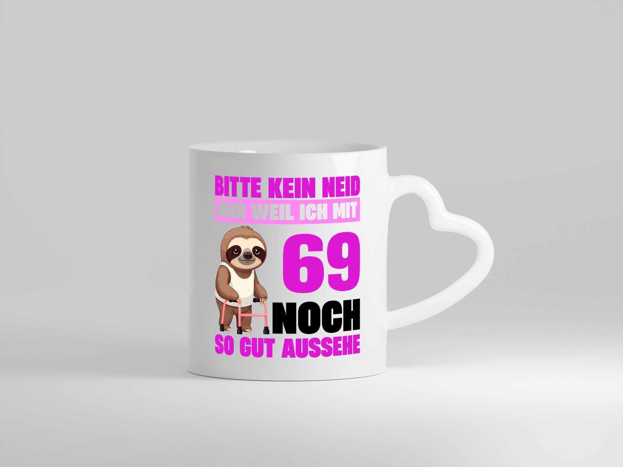 69. Geburtstag | Bitte kein neid Faultier 69 Jahre v2 Geschenkidee Humor Tasse