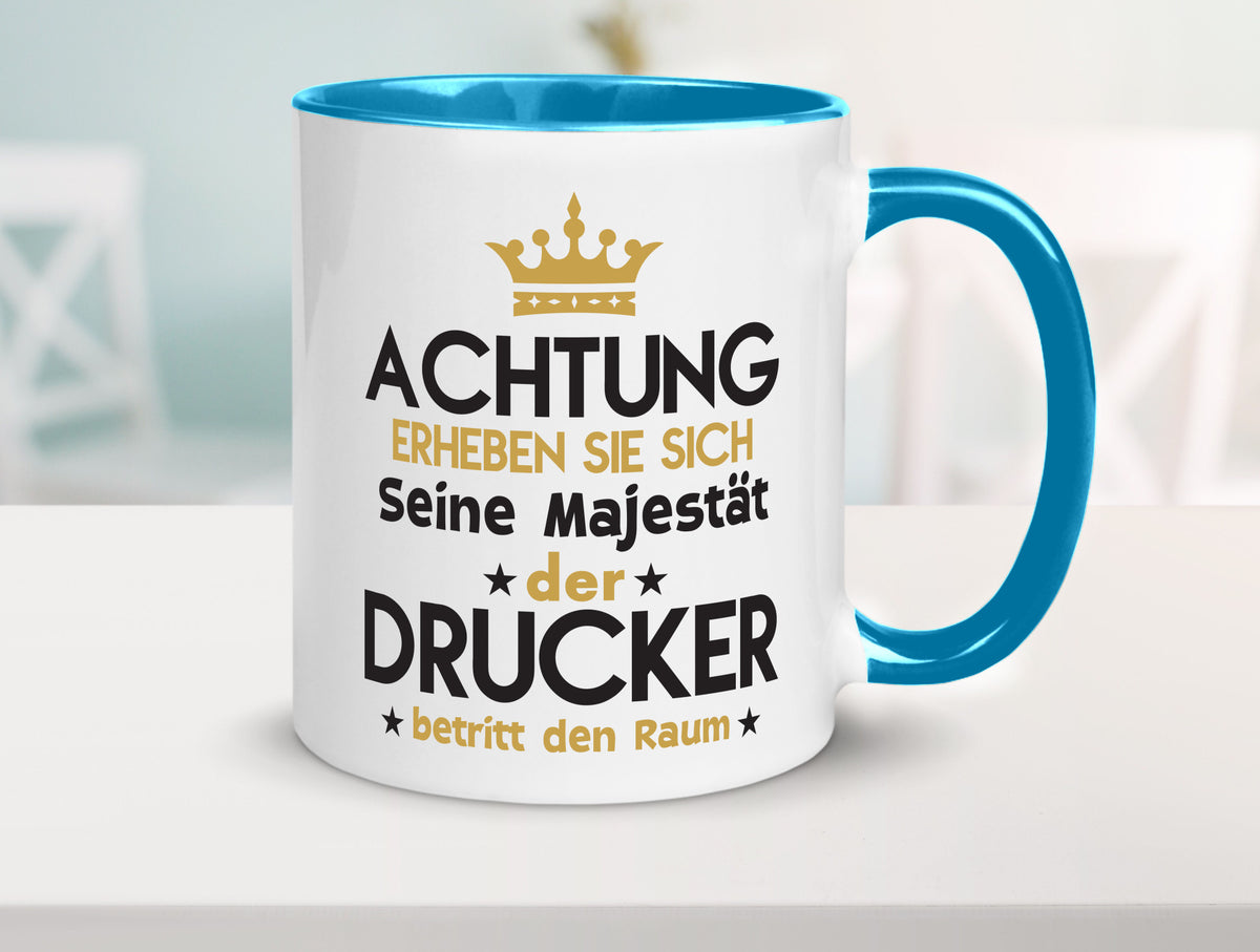 Seine Majestät Drucker | Druckerei Print Medien Geschenkidee Humor Tasse