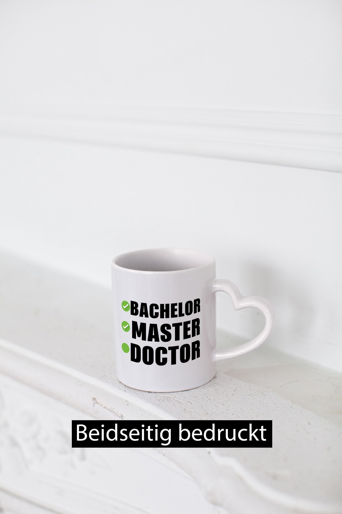 Bachelor, Master, Doctor Humor Geschenkidee Tasse