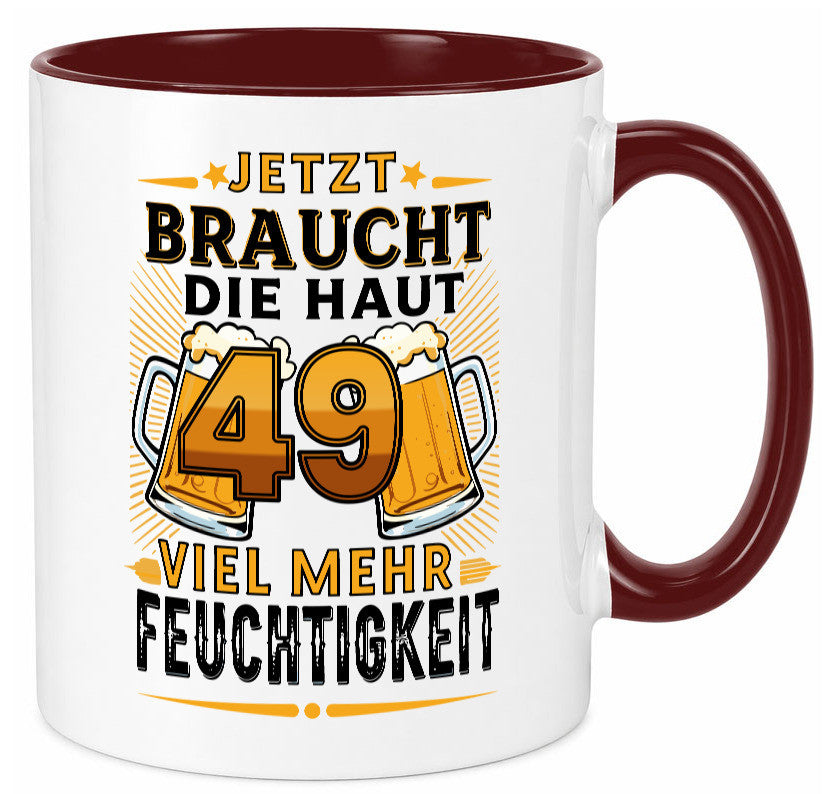 49 braucht die haut mehr Feuchtigkeit | 49. Geburtstag Geschenkidee Humor Tasse