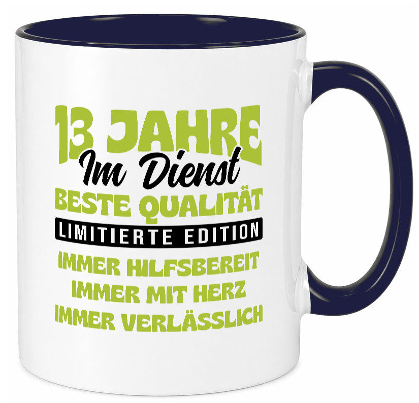 13 Jahre im Dienst | Jubiläum Arbeit v4 lustig Kollegen Büro Geschenk Tasse