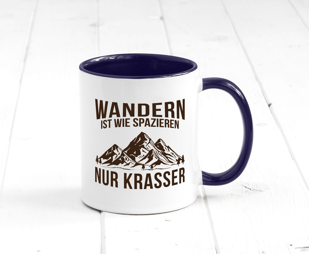 Wandern wie spazieren, nur krasser | Gebirge Bäume Geschenk Humor Geschenkidee Tasse