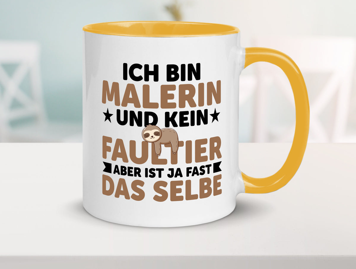Ich bin kein Faultier: Malerin | Malerinnen v2 Geschenk Tierliebhaber Humor Tasse